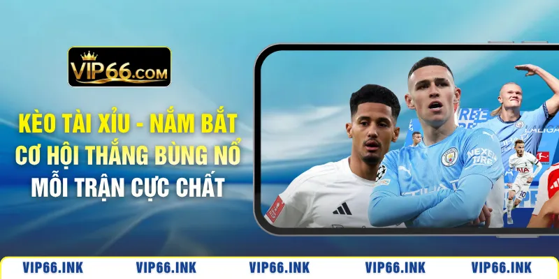 Kèo tài xỉu